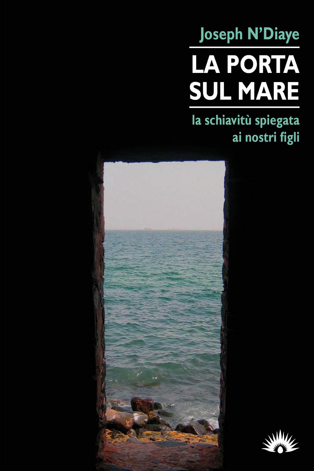 La porta sul mare. La schiavitù spiegata ai nostri figli book
