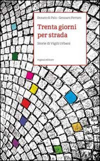 Trenta Giorni Per Strada. Storie Di Vigili Urbani book