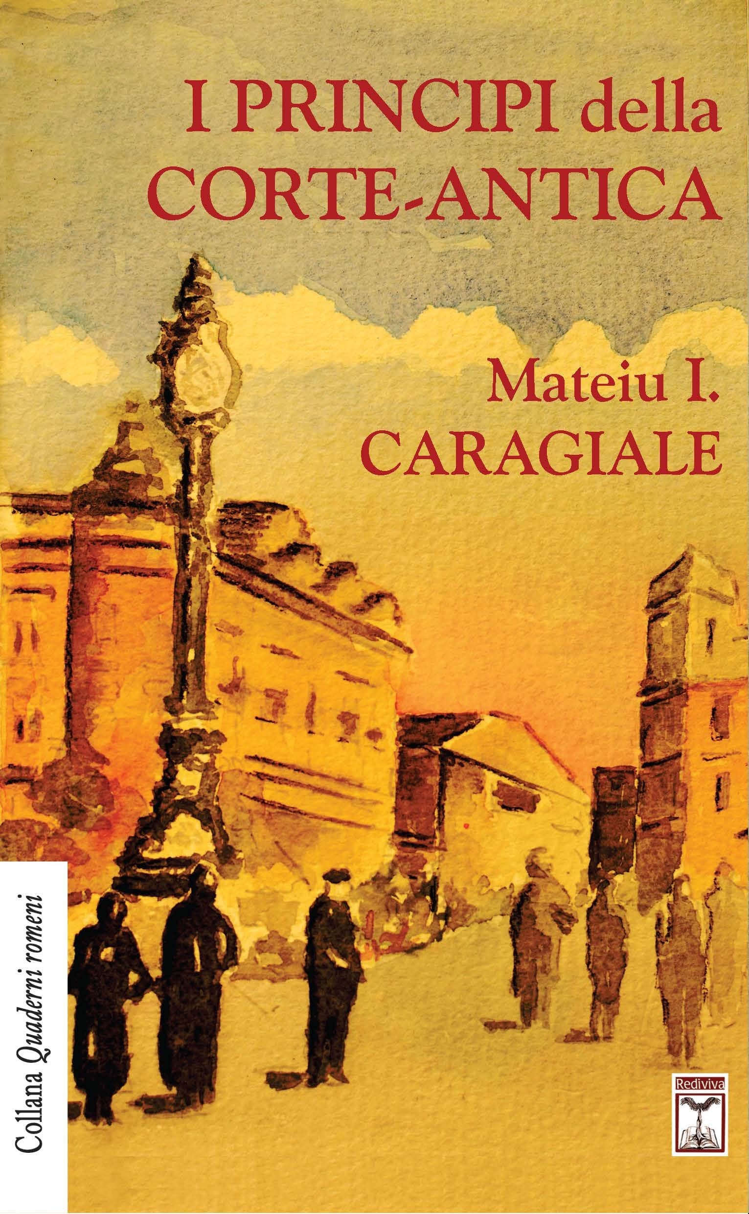 I principi della corte-antica (Quaderni romeni) Contemporary literature