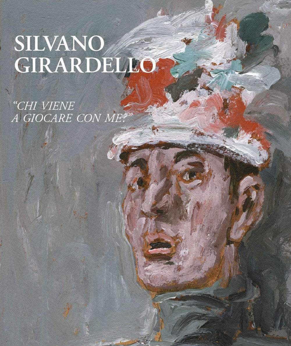 Silvano Girardello. «Chi viene a giocare con me?». Ediz. illustrata Film, Art & Culture