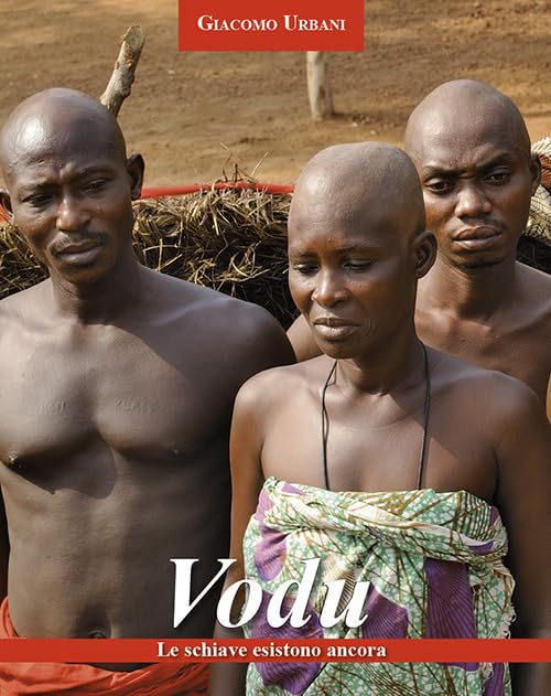 Vodu. Le schiave esistono ancora. Ediz. illustrata Social Sciences