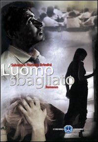 L'uomo sbagliato. Il precario Contemporary literature