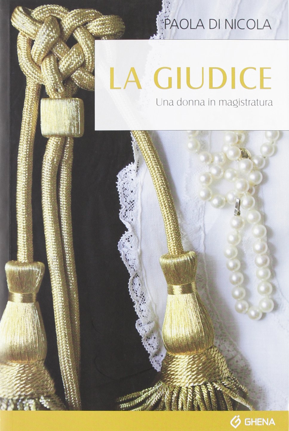 La giudice. Una donna in magistratura book