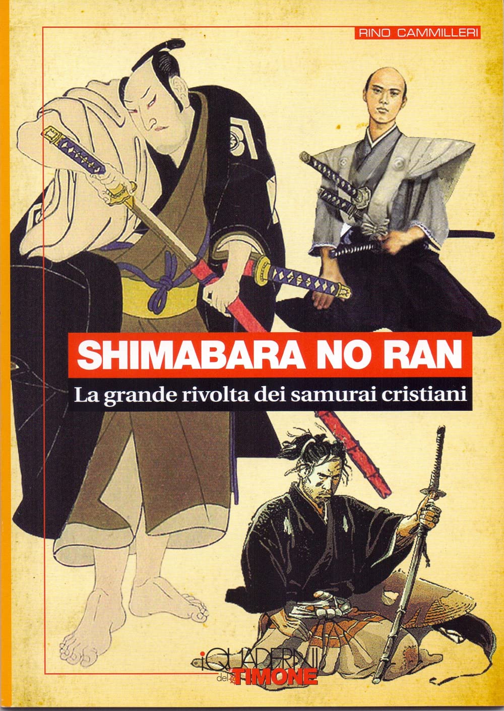 Shimabara no ran. La grande rivolta dei samurai cristiani book