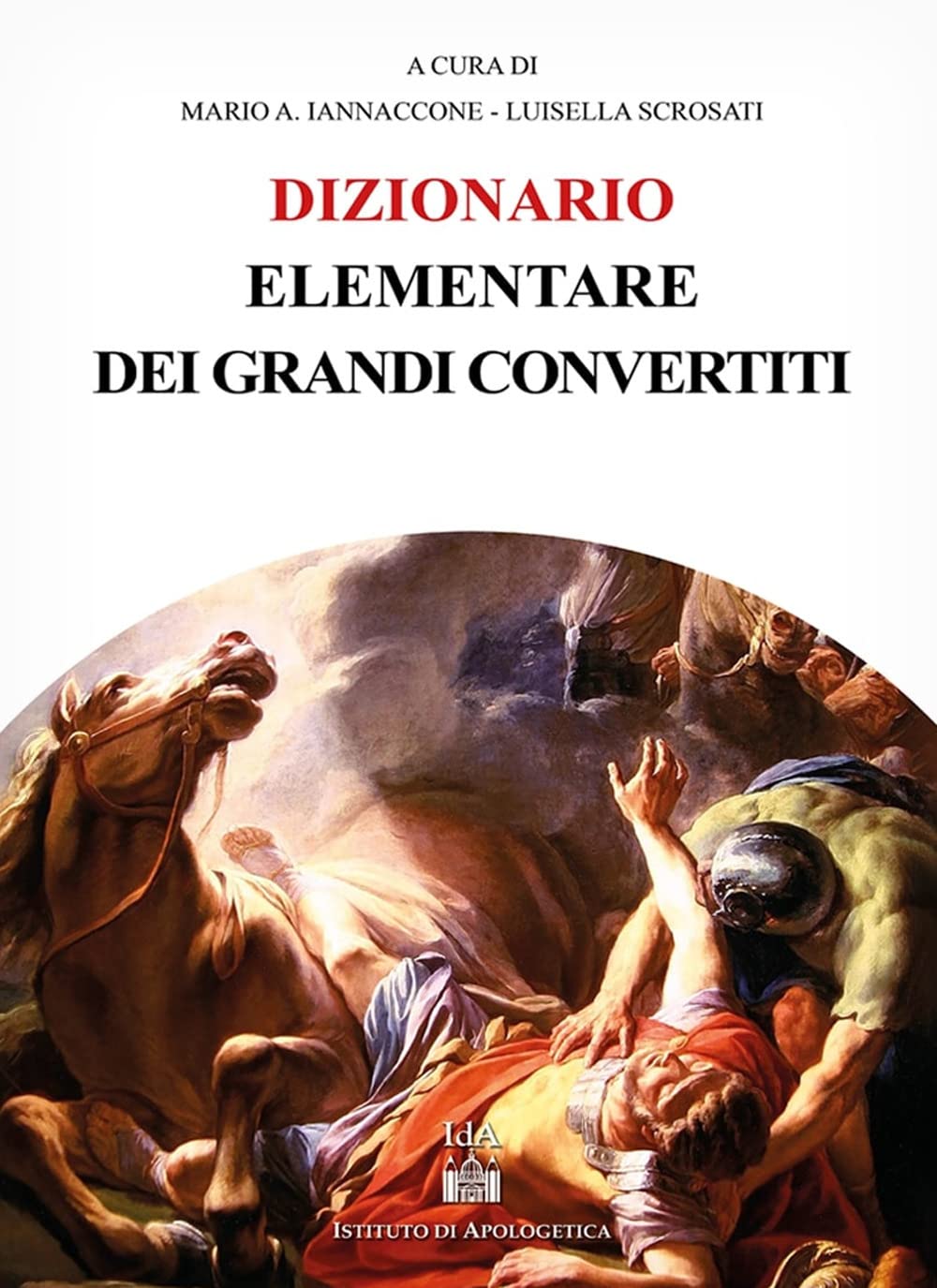 Dizionario elementare dei grandi convertiti book
