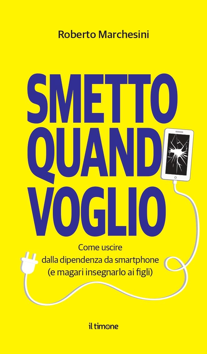 Smetto quando voglio. Come uscire dalla dipendenza da smartphone (e magari insegnarlo ai figli) book
