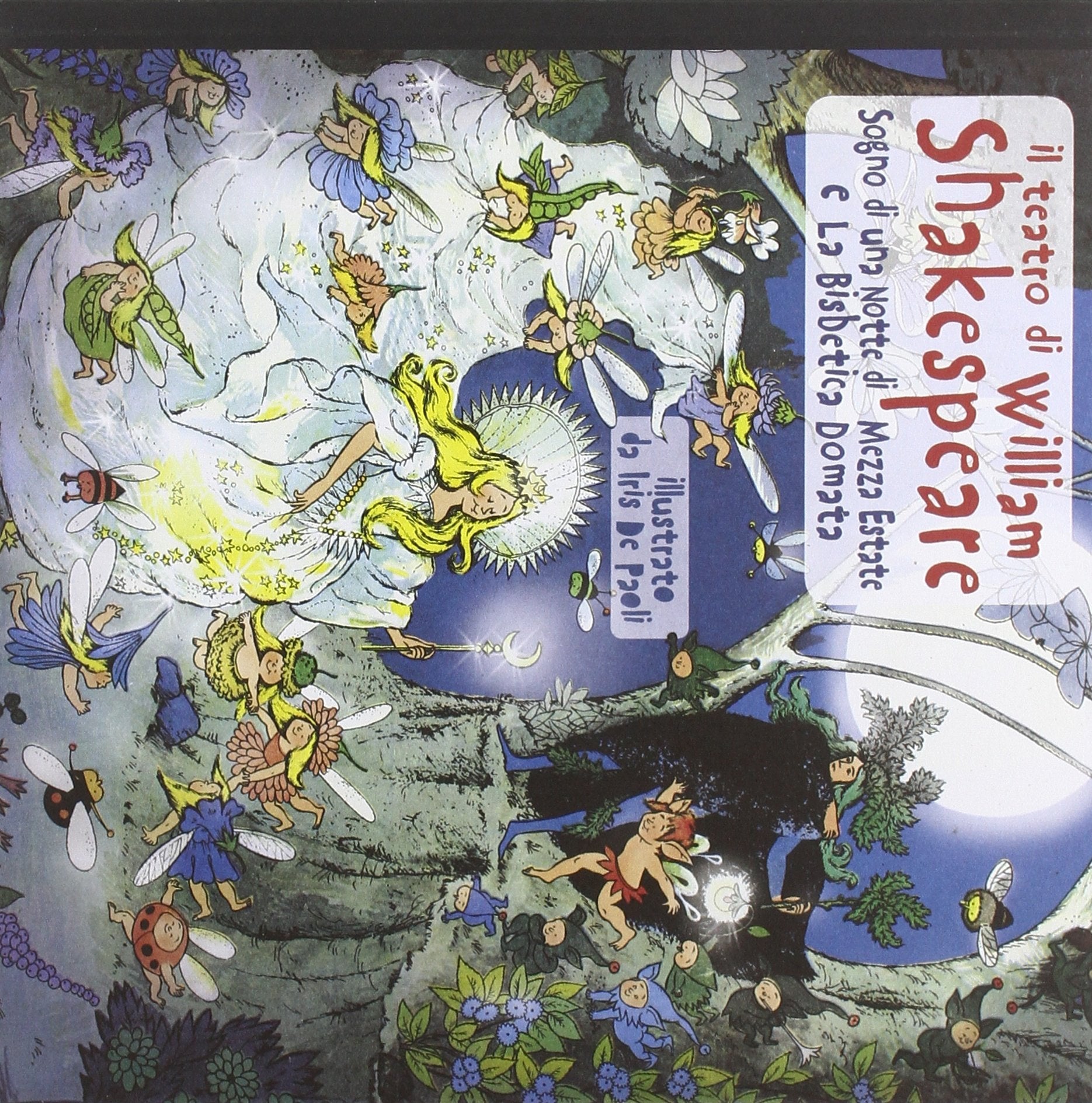 Il teatro di William Shakespeare: Sogno di una notte di mezza estate-La bisbetica domata. Ediz. illustrata book