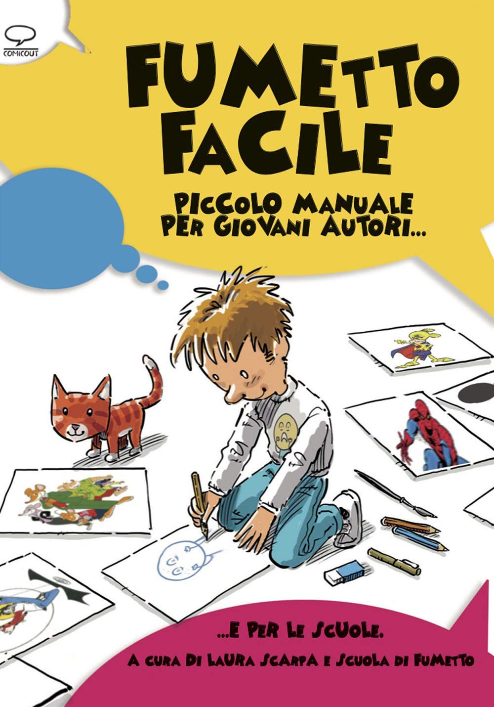 Fumetto facile. Piccolo manuale per giovani autori... e per le scuole book