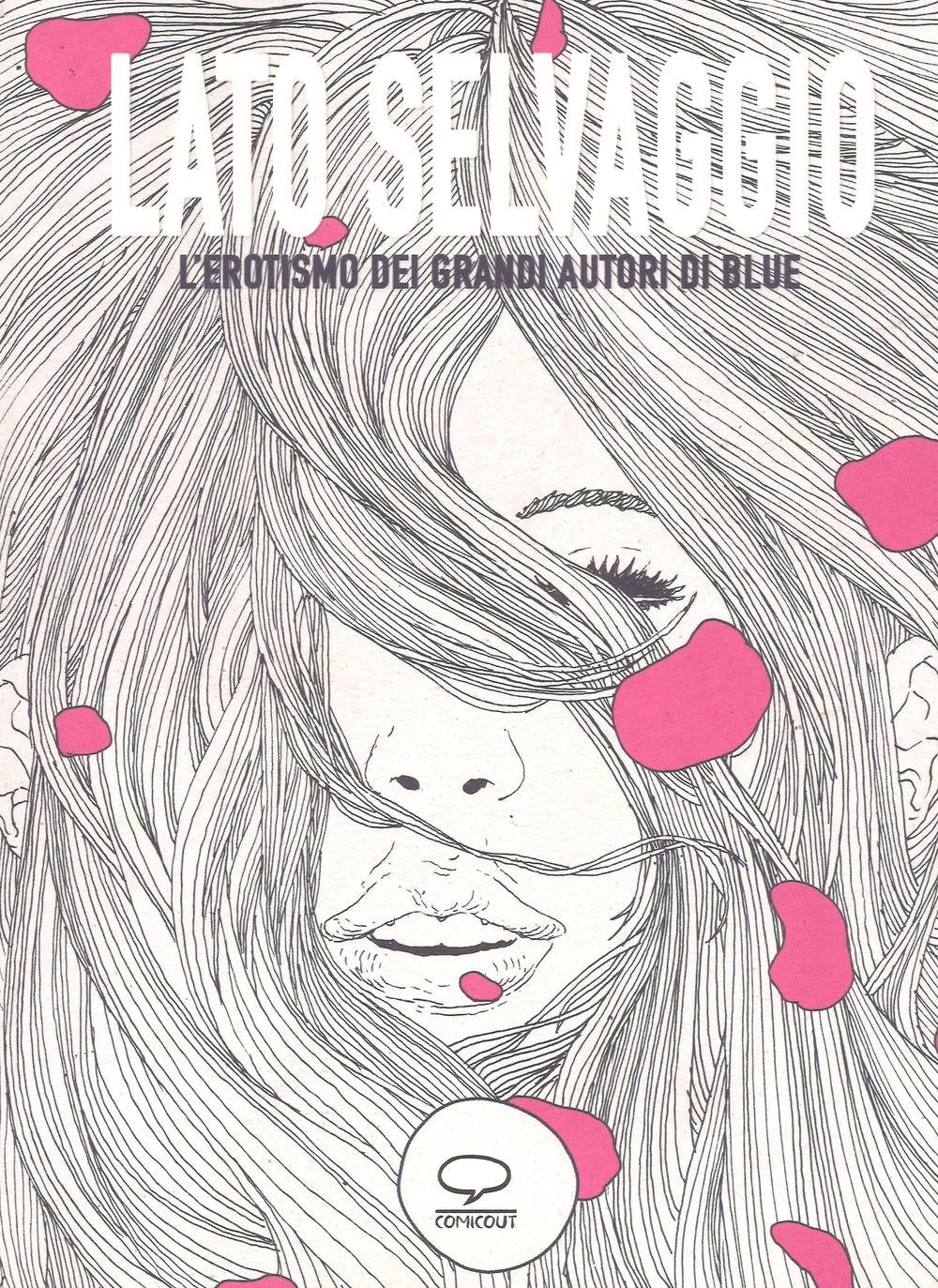 Lato selvaggio. L'erotismo dei grandi autori di «Blue» book