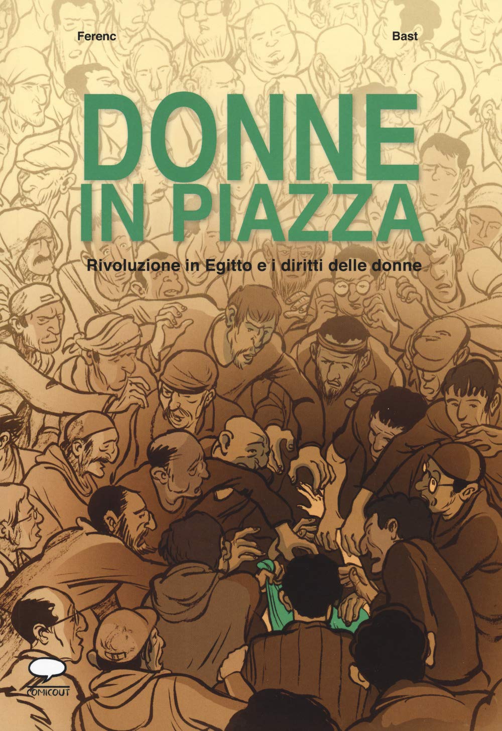 Donne in piazza. Rivoluzione in Egitto e i diritti delle donne book