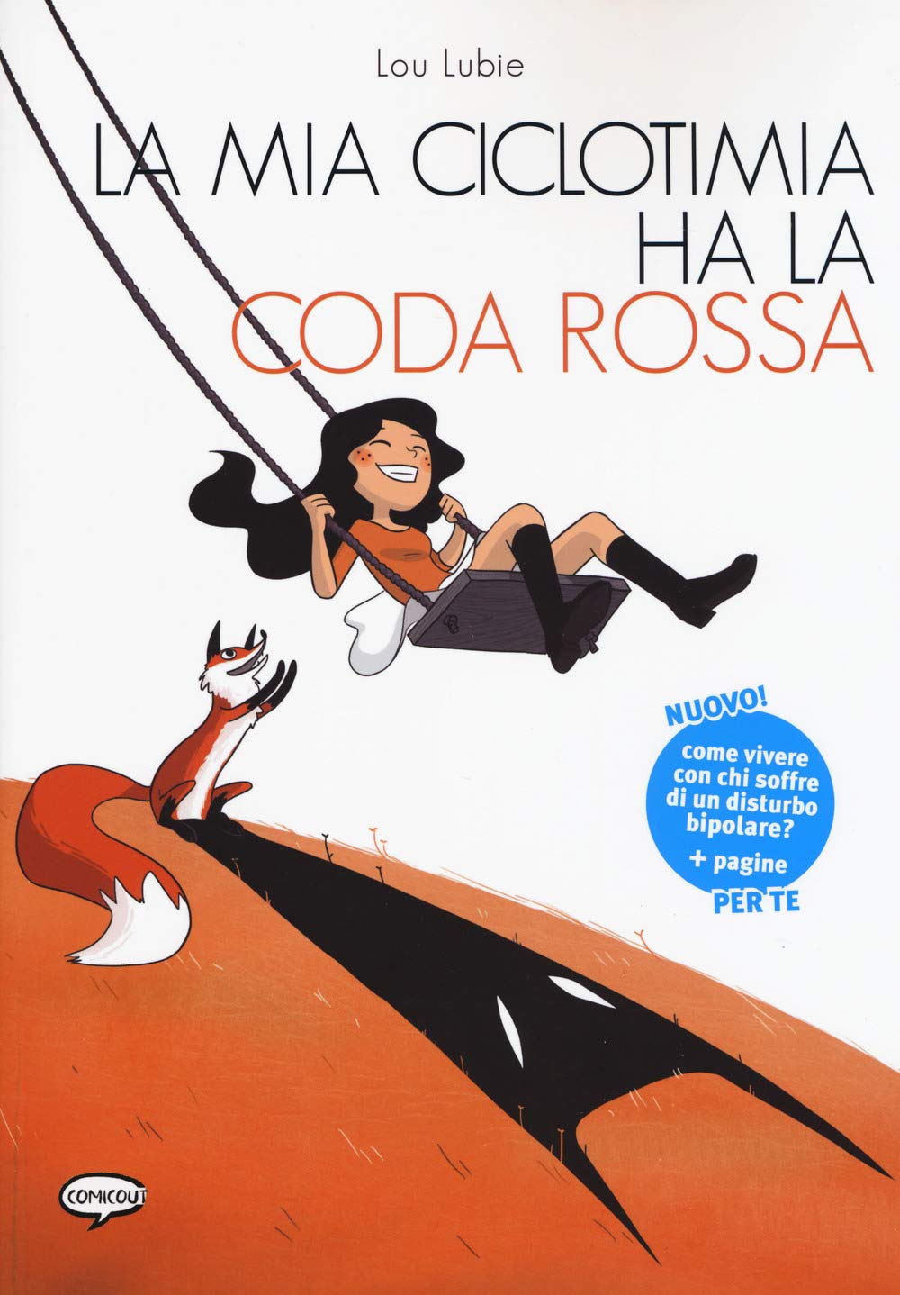 La mia ciclotimia ha la coda rossa. Come vivere con chi soffre di un disturbo bipolare book