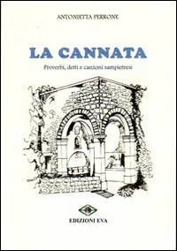 La cannata. Proverbi, detti e canzoni sampietresi book