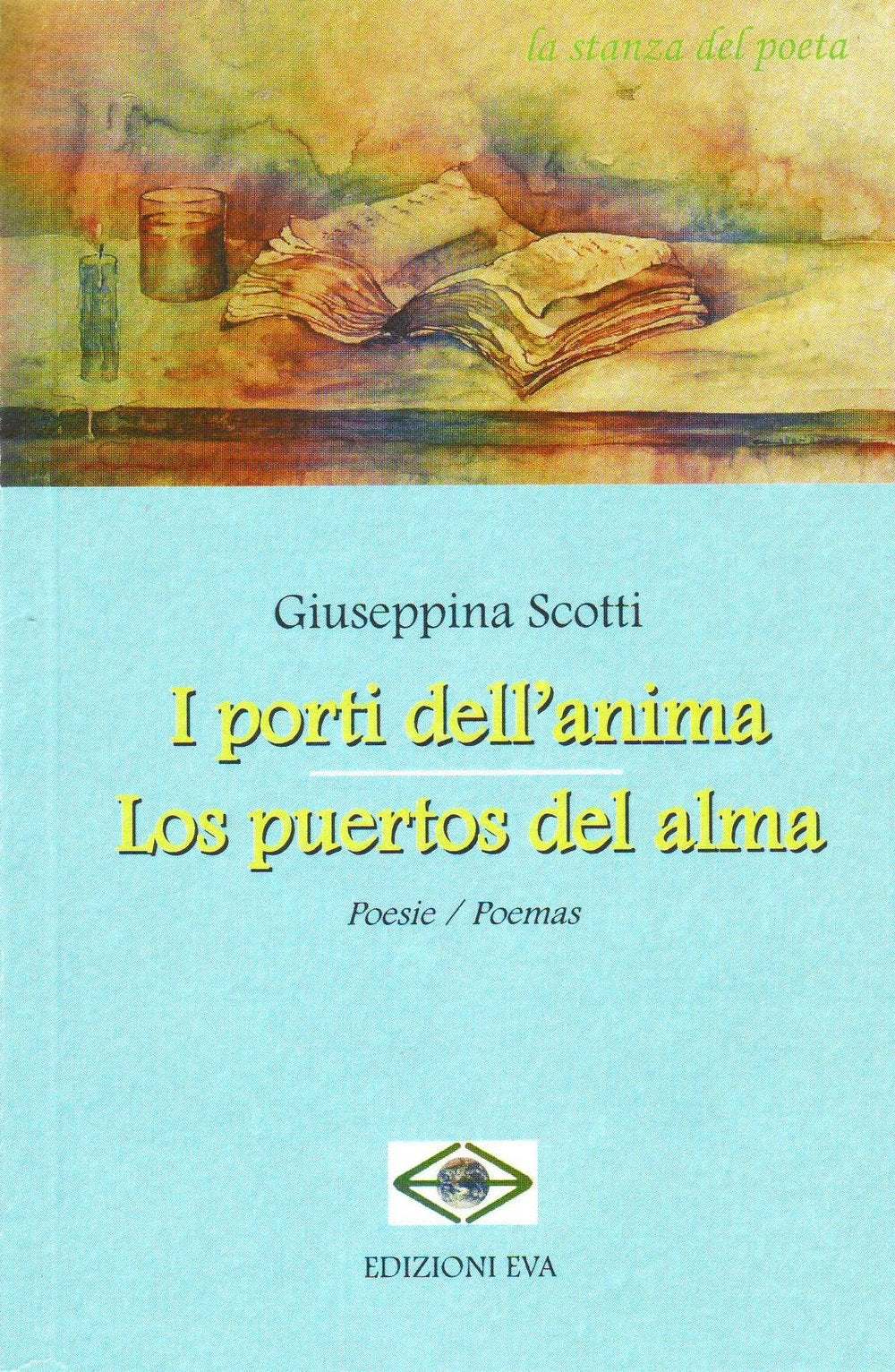 I porti dell'anima-Los postos del alma. Ediz. bilingue book