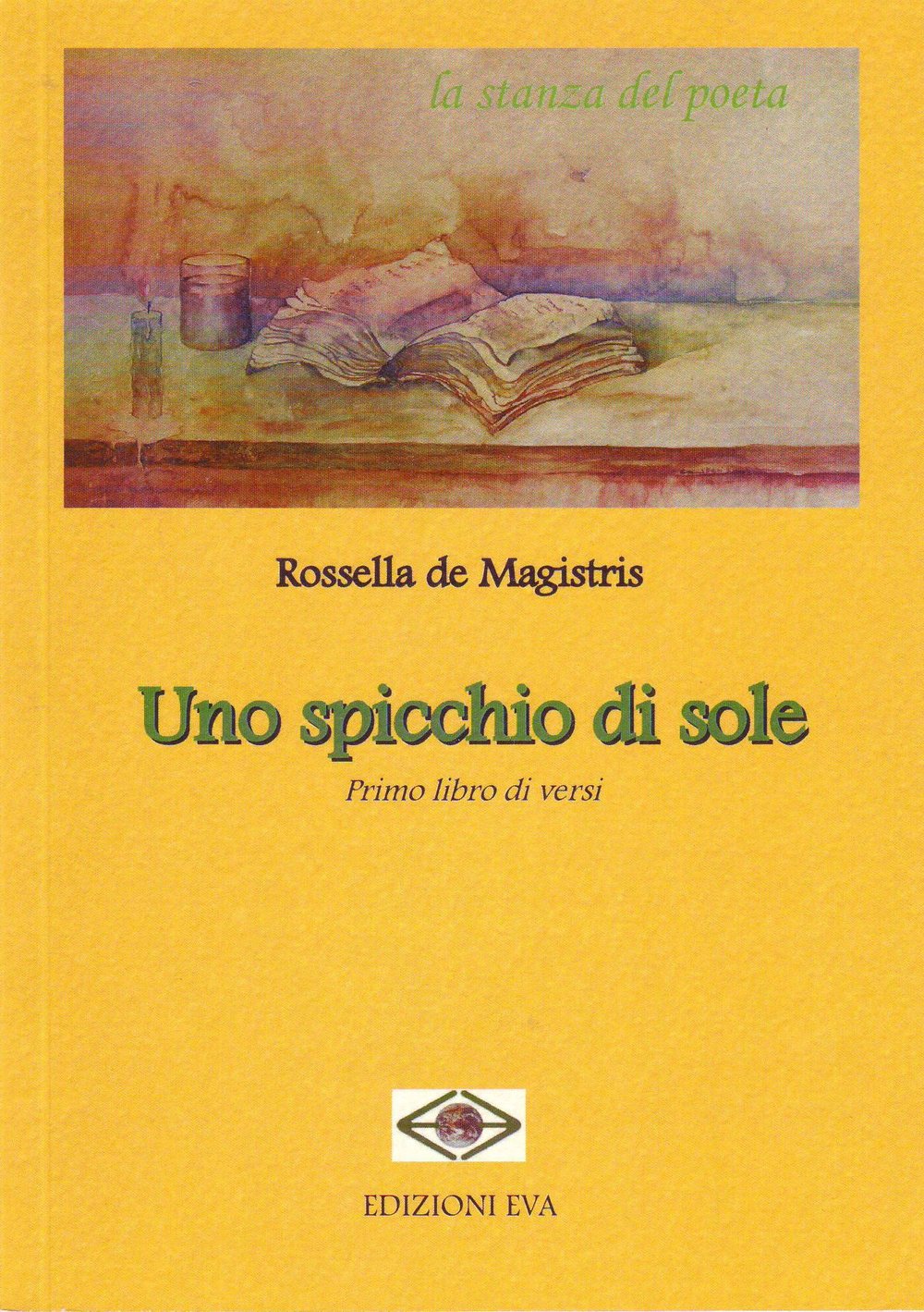 Uno spicchio di sole. Primo libro di versi book