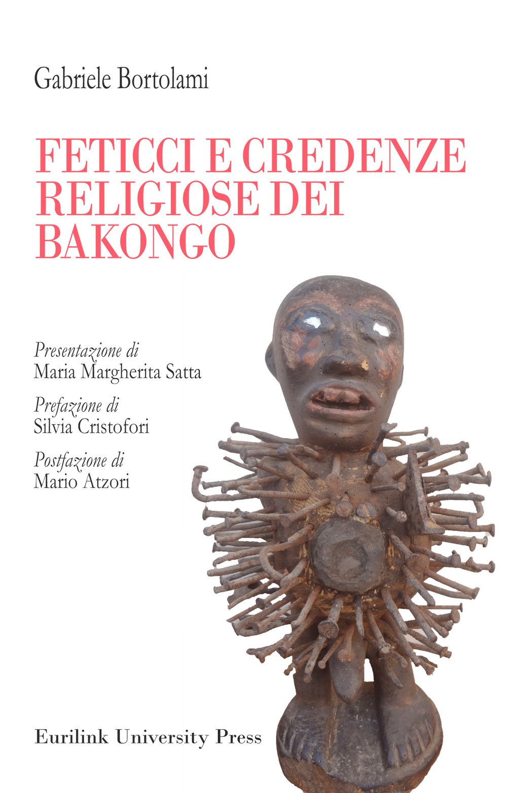 Feticci e credenze religiose dei Bakongo (I saggi) Religion & Esotericism