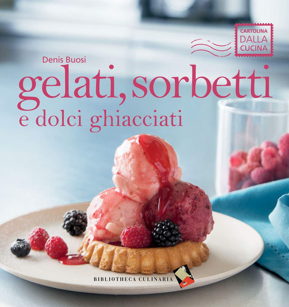 Gelati, sorbetti e dolci ghiacciati book