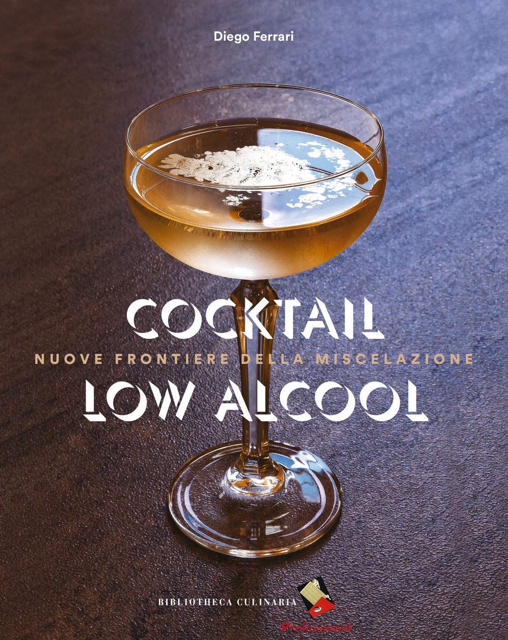 Cocktail low alcool. Nuove frontiere della miscelazione. Ediz. a colori book