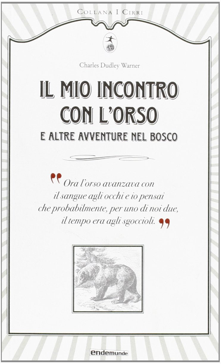 Il mio incontro con l'orso e altre avventure nel bosco (I cirri) Classics