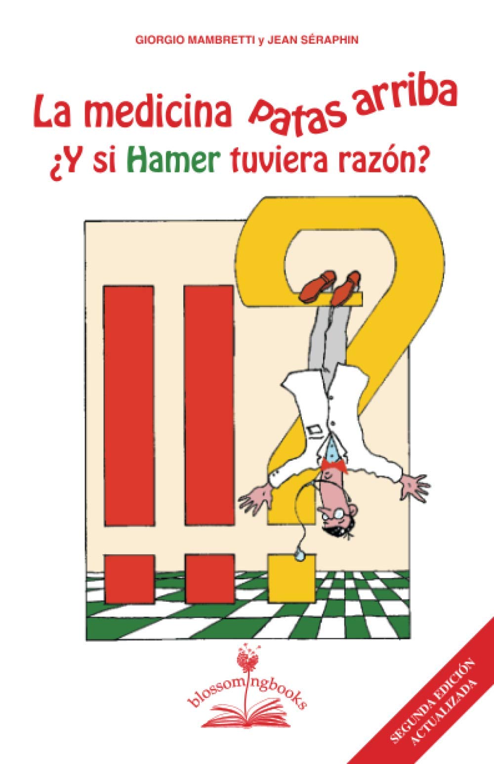 La medicina patas arriba: ¿Y si Hamer tuviera razón? book