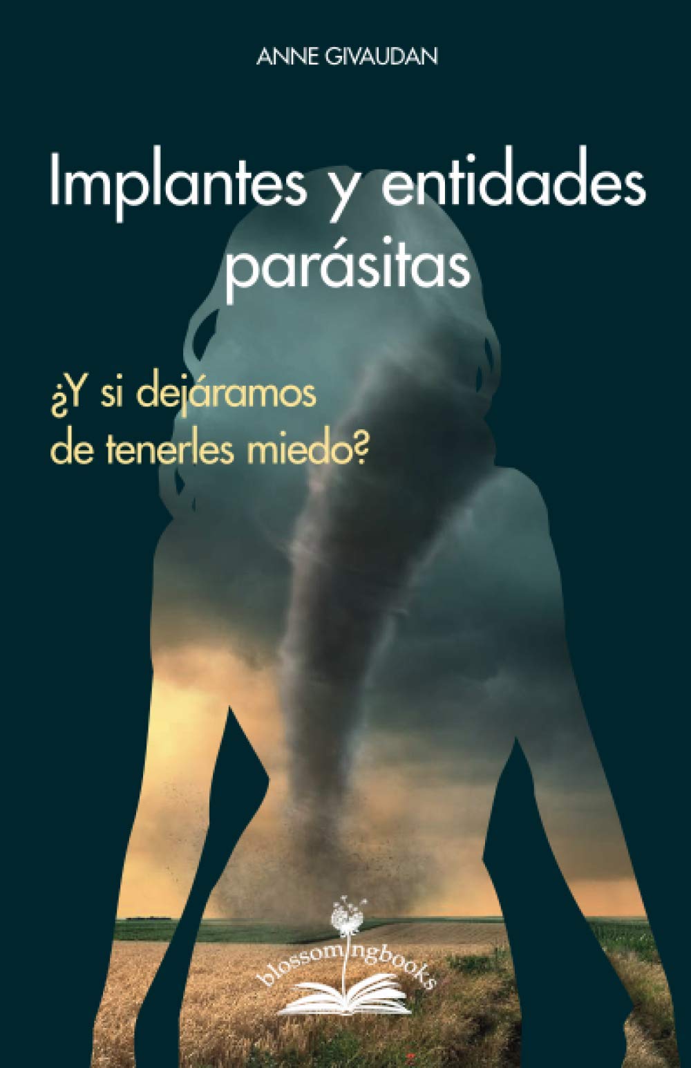 Implantes y entidades parásitas: ¿Y si dejáramos de tenerles miedo? book