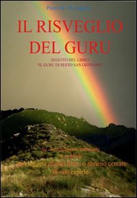 Il risveglio del Guru. Seguito del libro «Il guru di Sesto San Giovanni» book