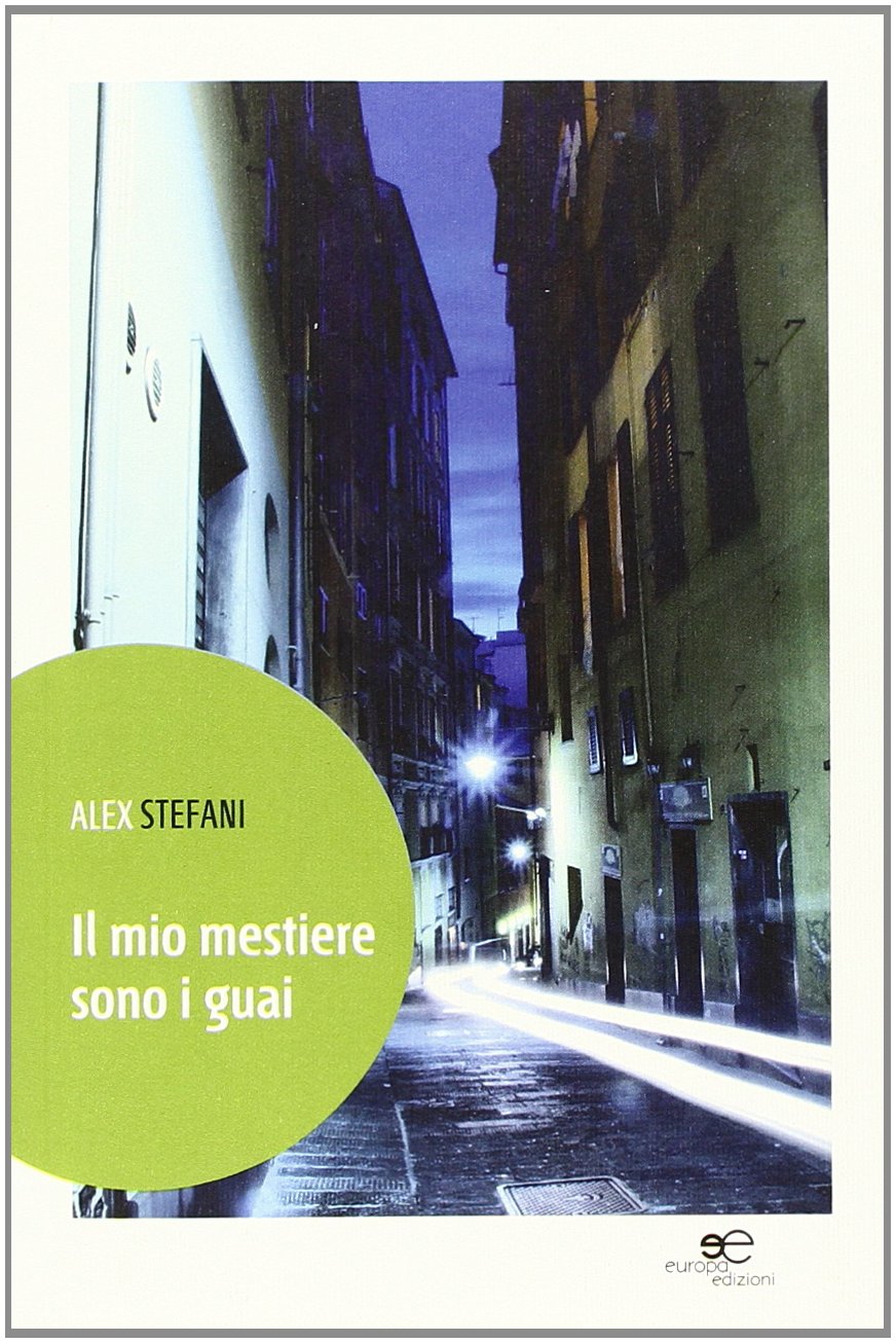 Il mio mestiere sono i guai book
