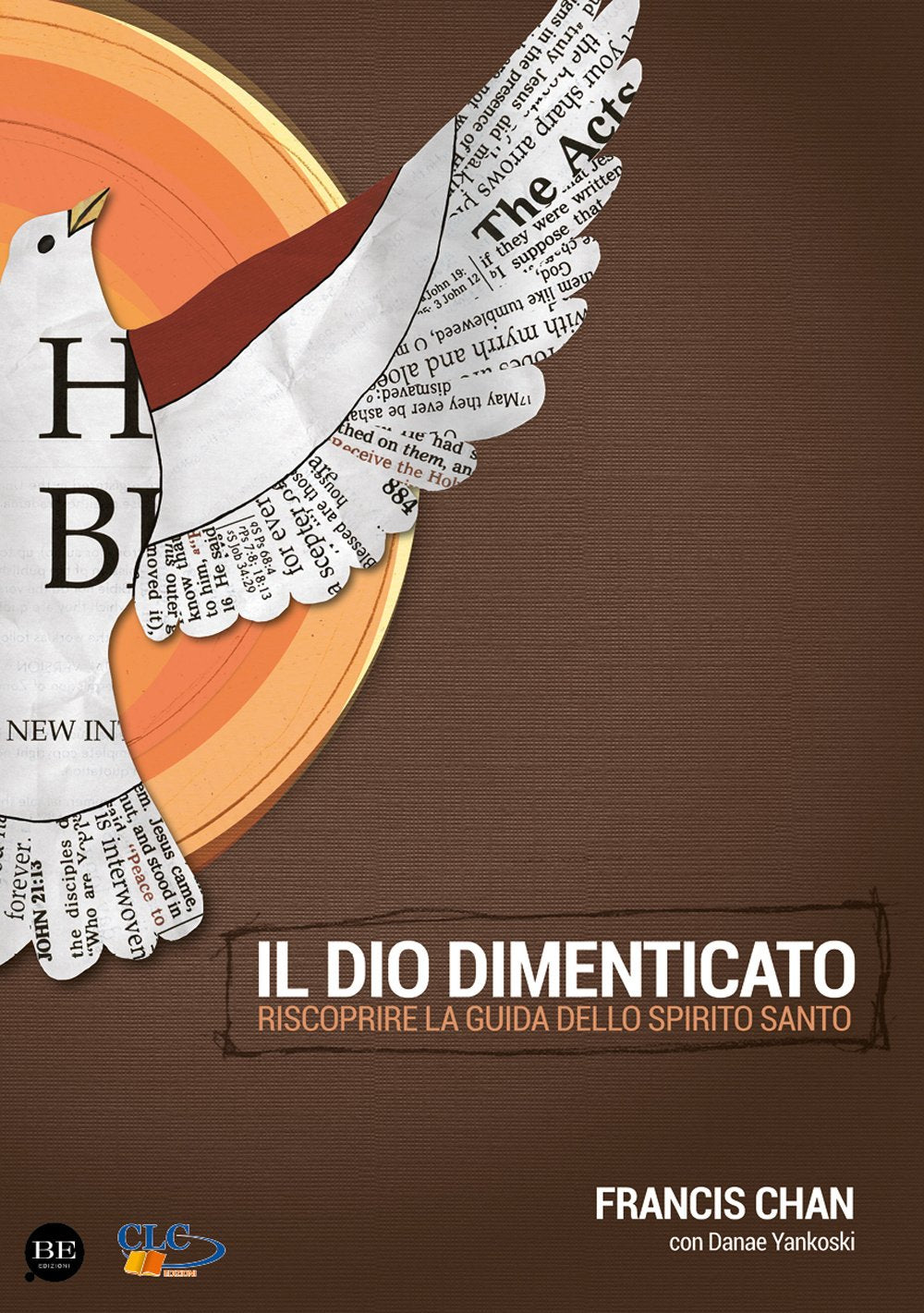 Il Dio dimenticato. Riscoprire la guida dello Spirito Santo book