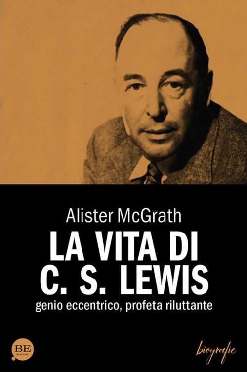 La vita di C. S. Lewis. Genio eccentrico, profeta riluttante book