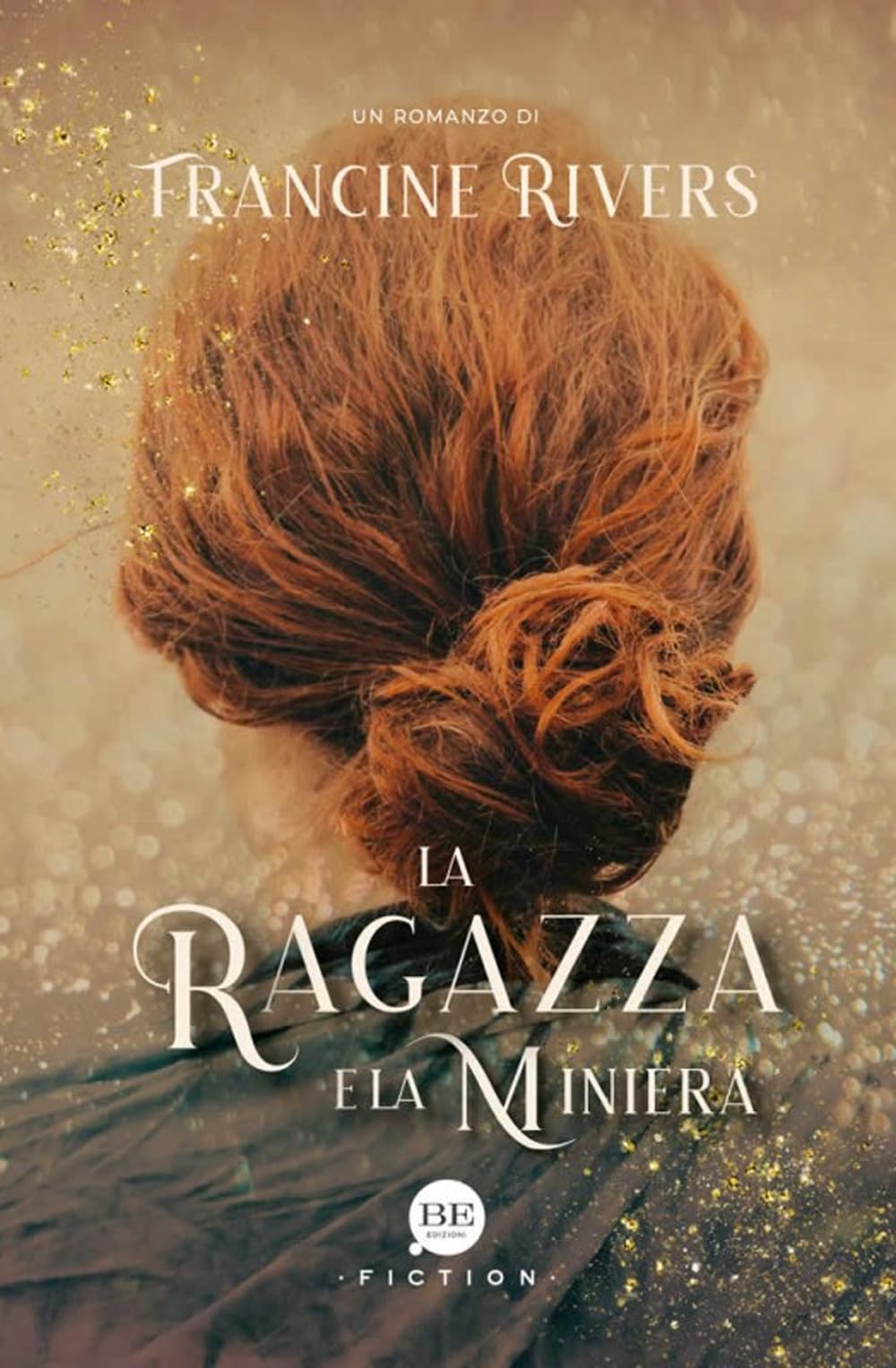Libri Francine Rivers - La Ragazza E La Miniera book