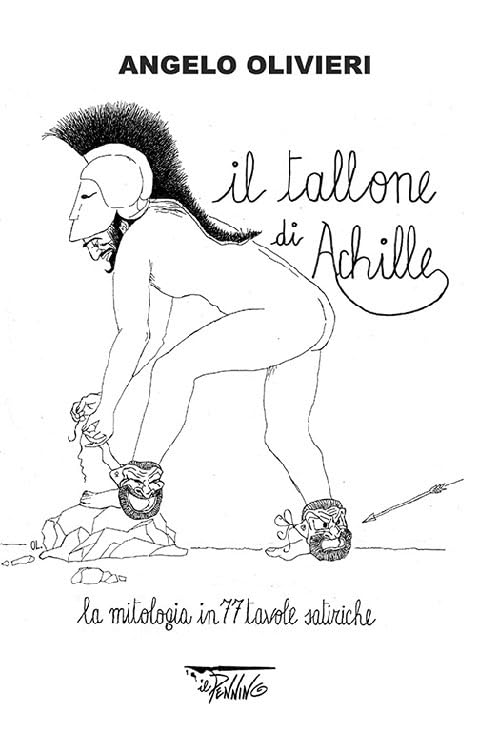 Il tallone di Achille. La mitologia in 77 tavole satiriche Manga