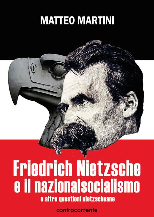 Friedrich Nietzsche e il nazionalsocialismo e altre questioni nietzscheane book