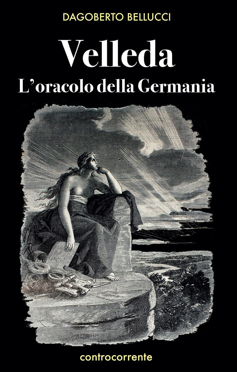Velleda. L'oracolo della Germania Politics & History