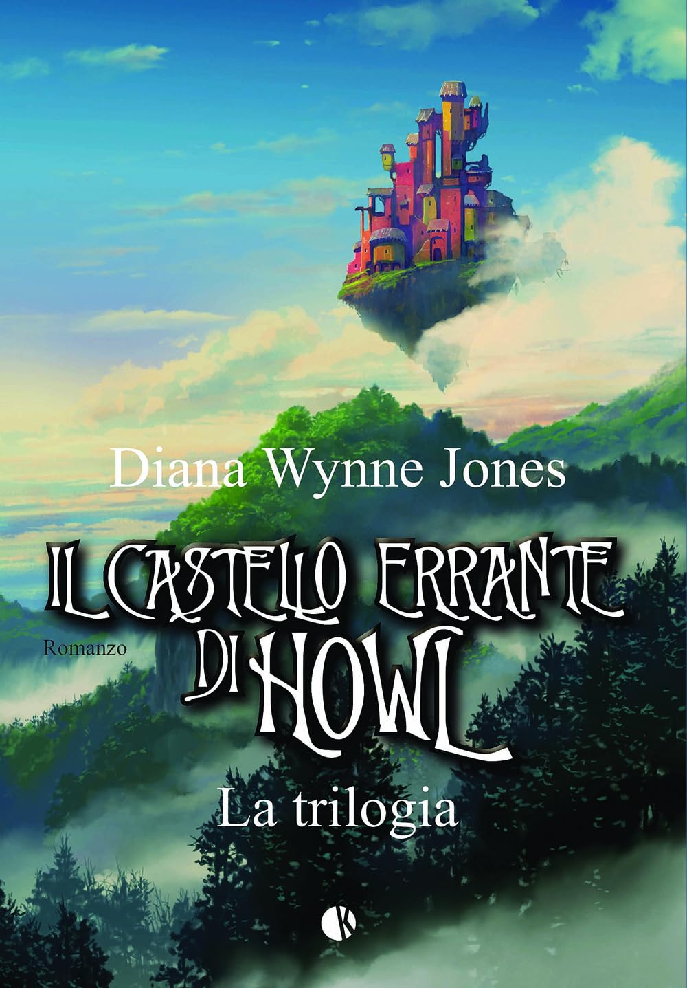 Il castello errante di Howl. La trilogia: Il castello in aria-La casa per Ognidove International