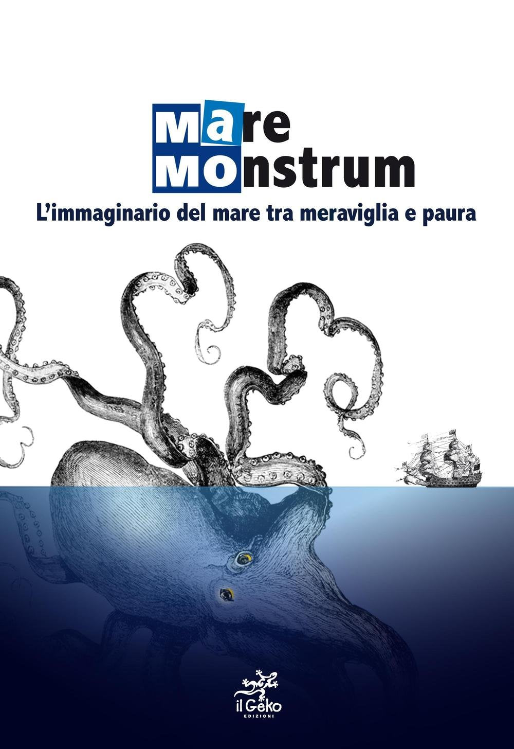 Mare monstrum. L'immaginario del mare tra meraviglia e paura. Ediz. illustrata book