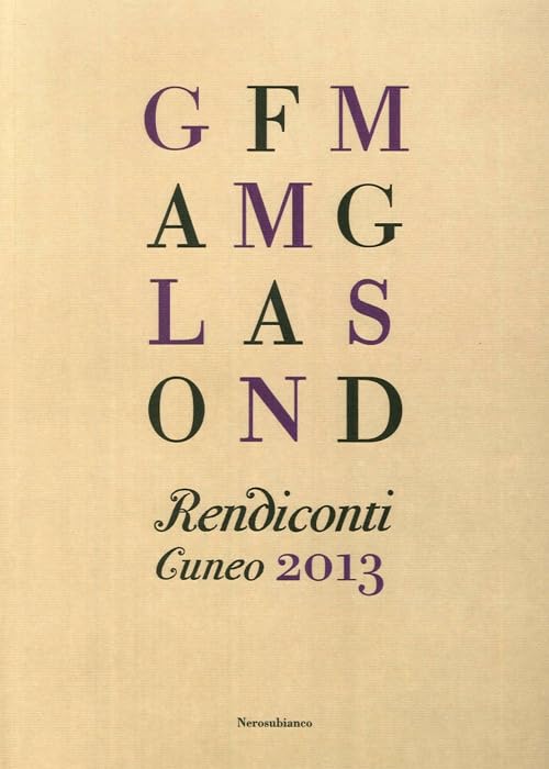 Rendiconti. Cuneo 2013 (Saggistica storia territorio) Leisure, Home & Garden