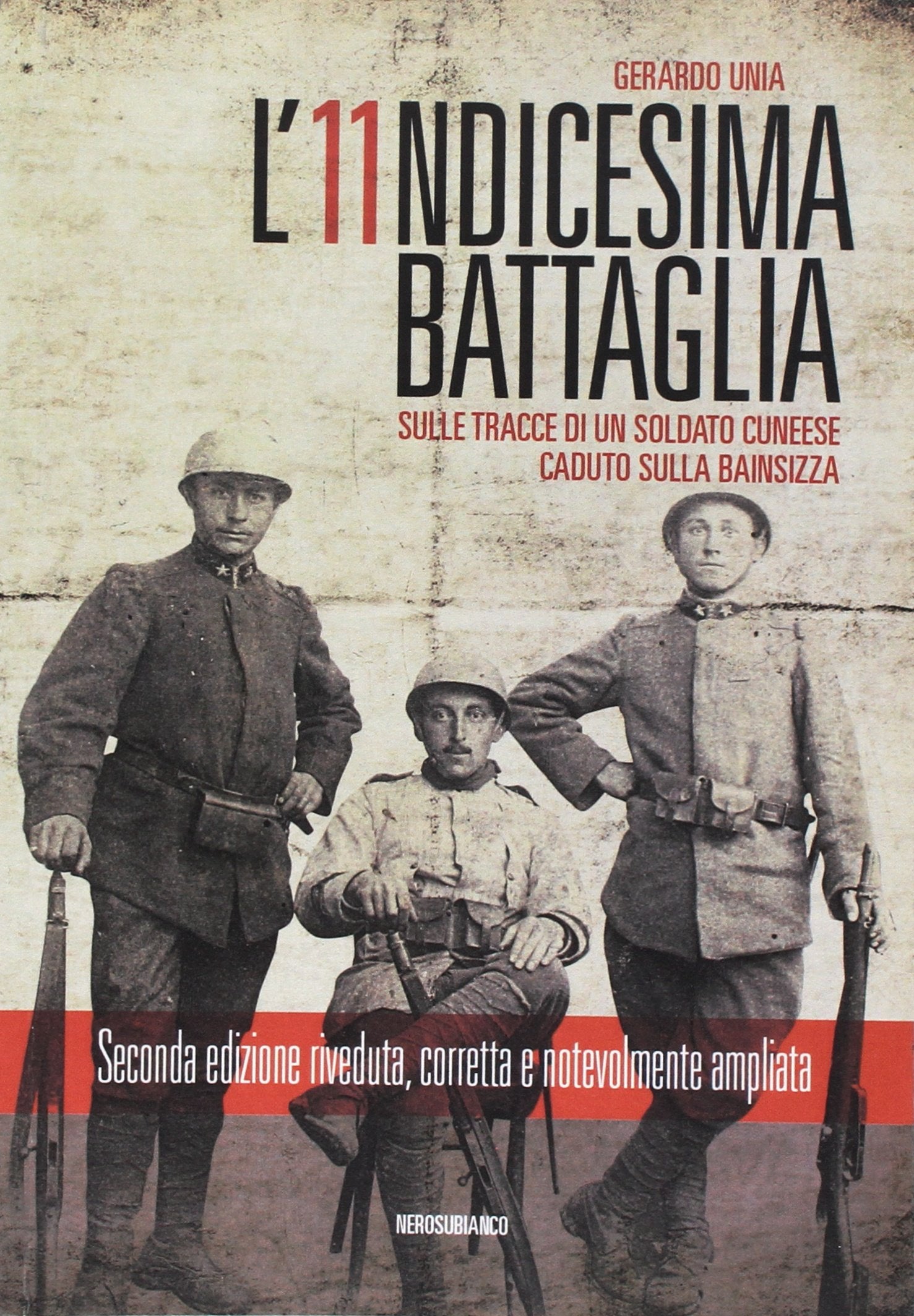 L'undicesima battaglia. Sulle tracce di un soldato cuneese caduto sulla Bainsizza book