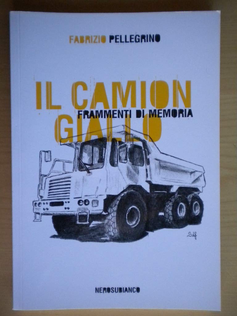 Il camion giallo. Frammenti di memoria (Le onde) Books