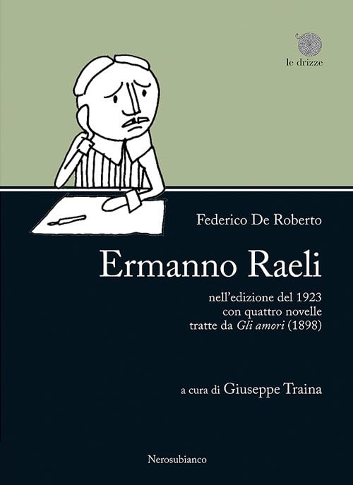'Ermanno Raeli' nell'edizione del 1923 con quattro novelle tratte da 'Gli amori' (1898) Classics