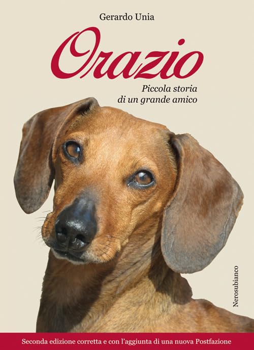 Orazio. Piccola storia di un grande amico Pets