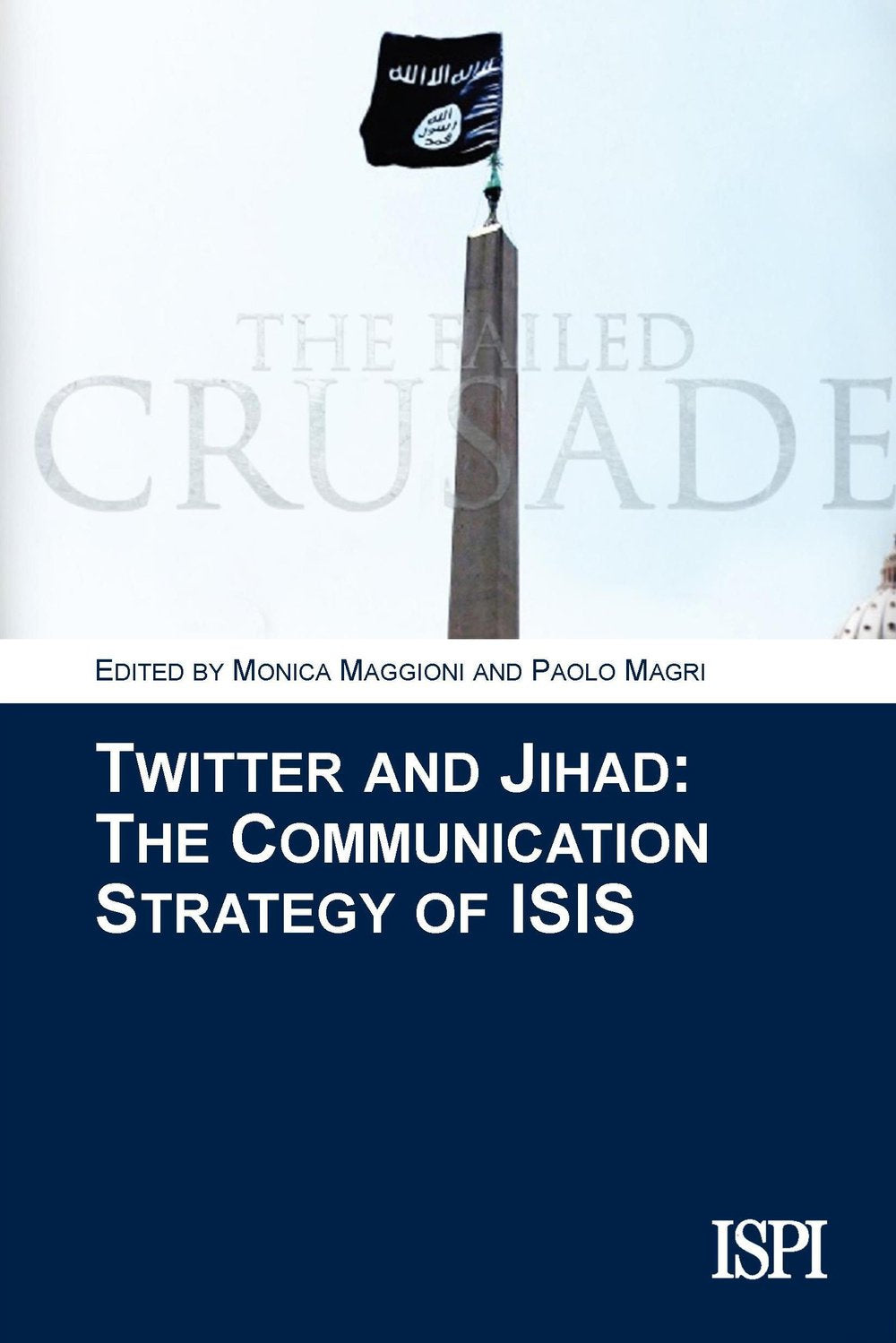 Twitter and Jihad: Thee Communication Strategy of ISIS book