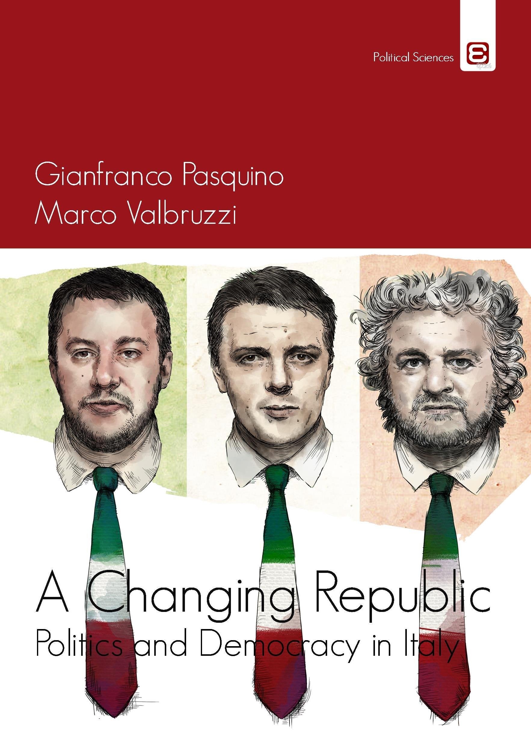 A Changing republic. Politics and democracy in Italy book