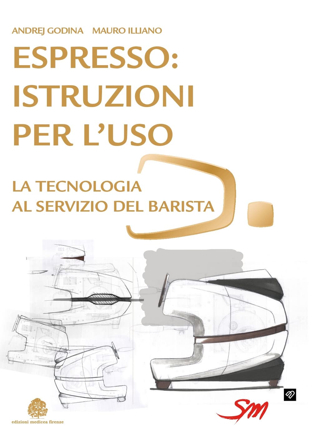 Espresso: istruzioni per l'uso. La tecnologia al servizio del barista Books