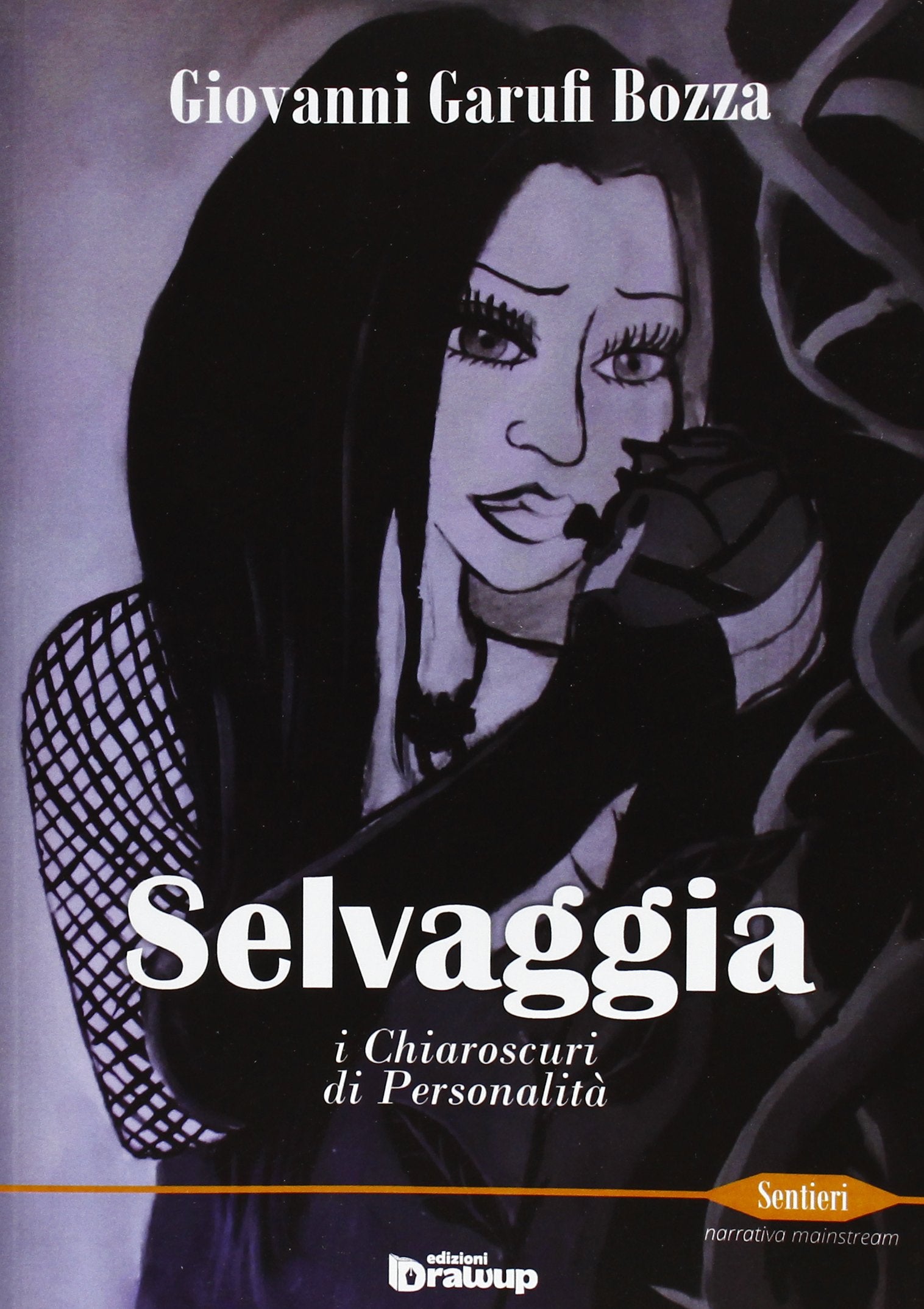 Selvaggia. I chiaroscuri di personalità book