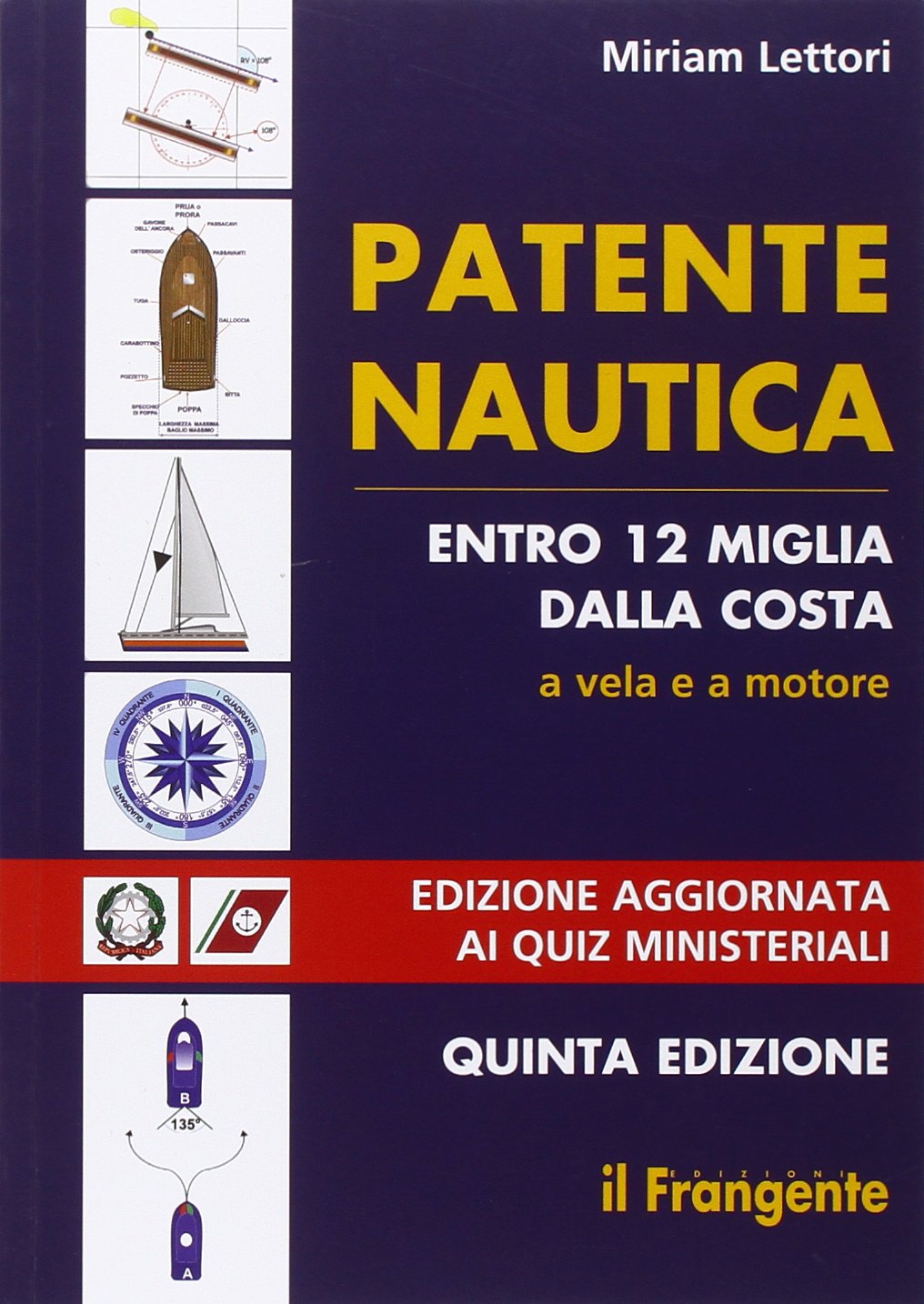 Patente nautica entro 12 miglia dalla costa. A vela e a motore book