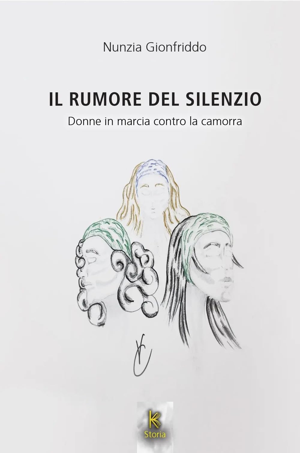 Il rumore del silenzio. Donne in marcia contro la camorra book