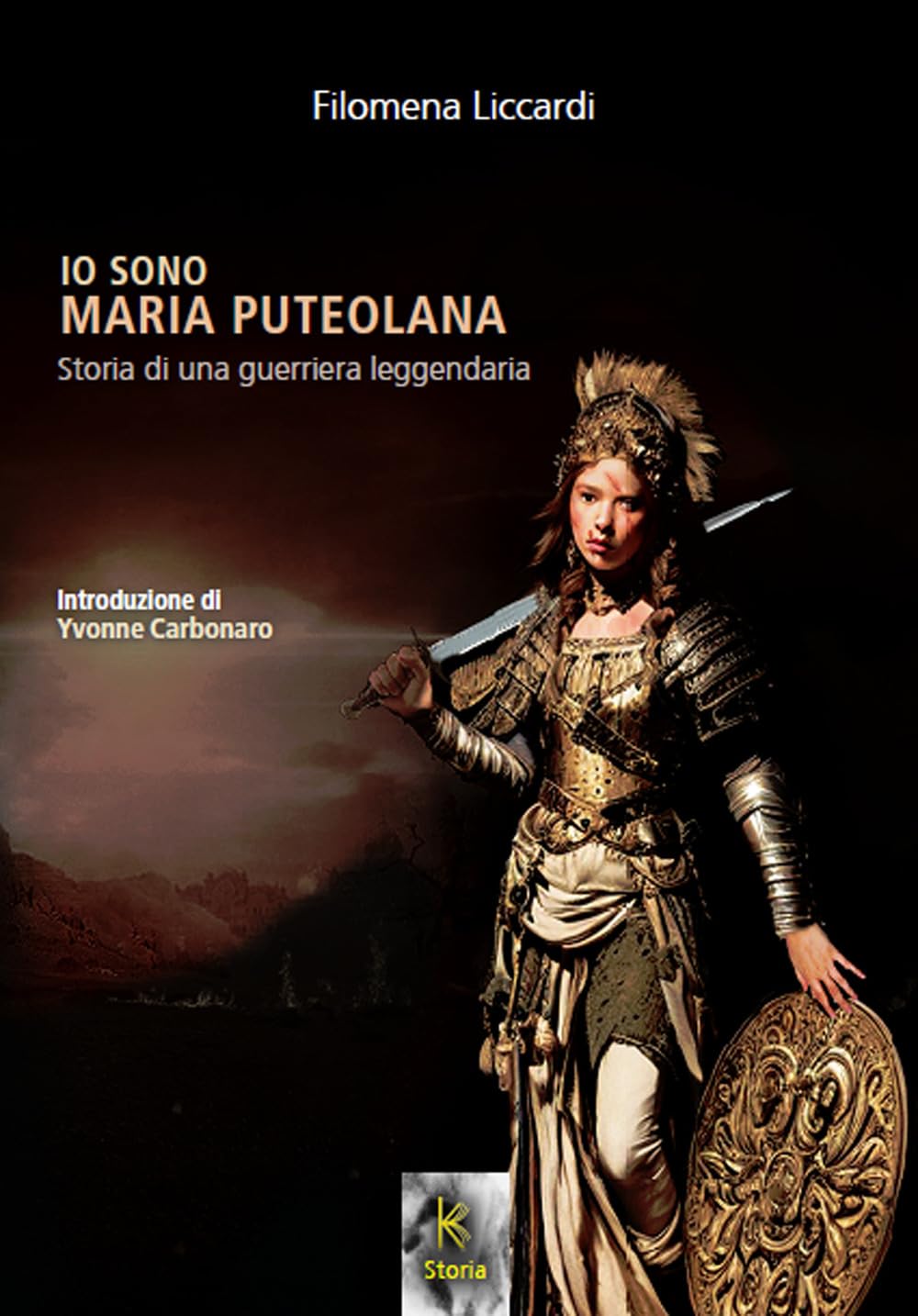 Io sono Maria puteolana. Storia di una guerriera leggendaria book