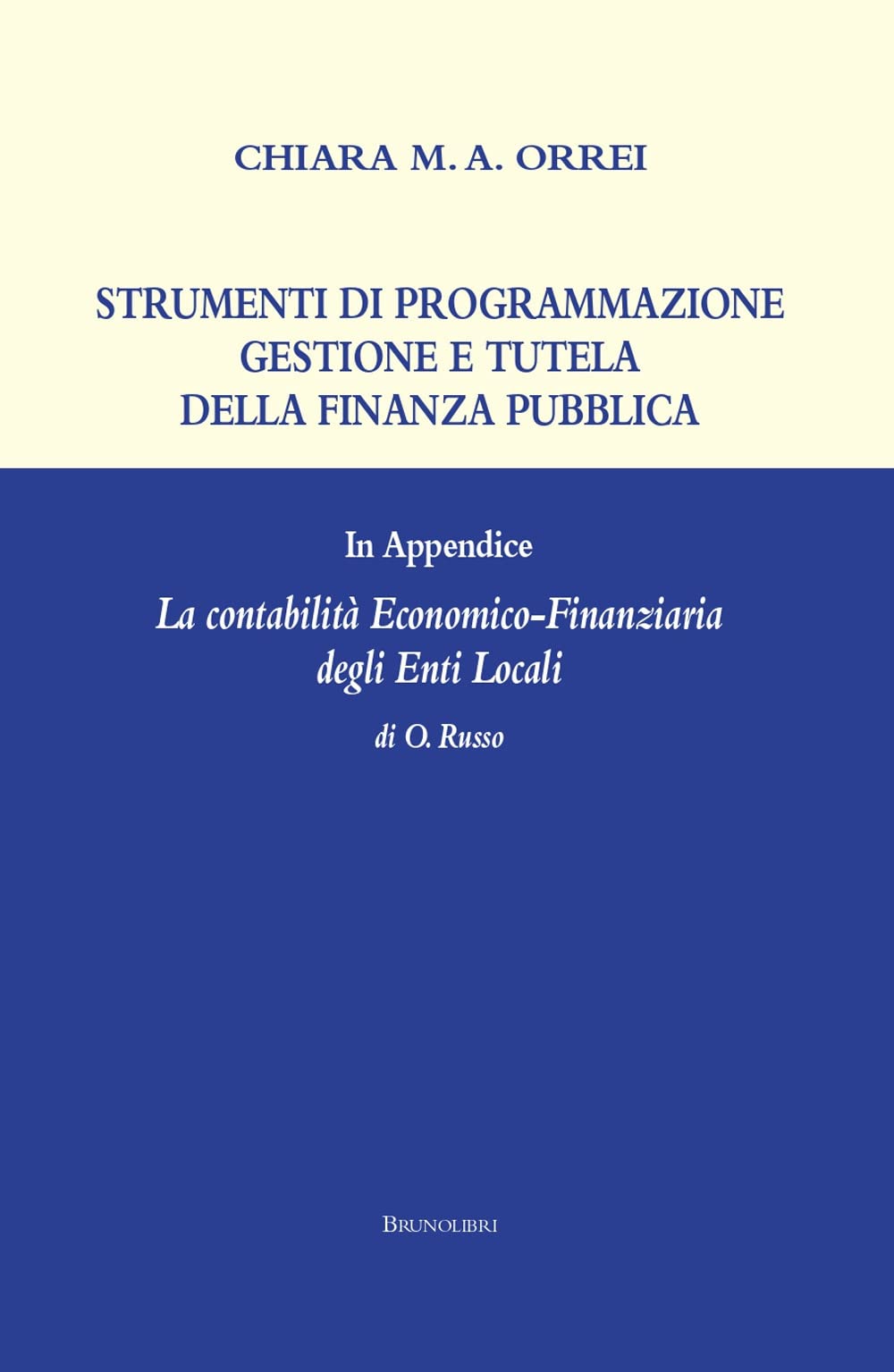 Strumenti di programmazione, gestione e tutela della finanza pubblica book