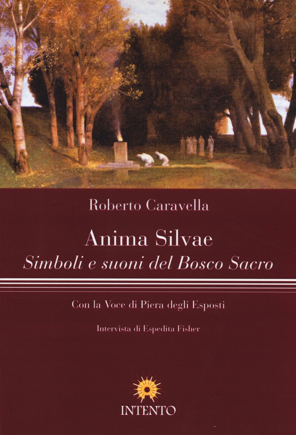 Anima silvae. Simboli e suoni del bosco sacro Arts & Music