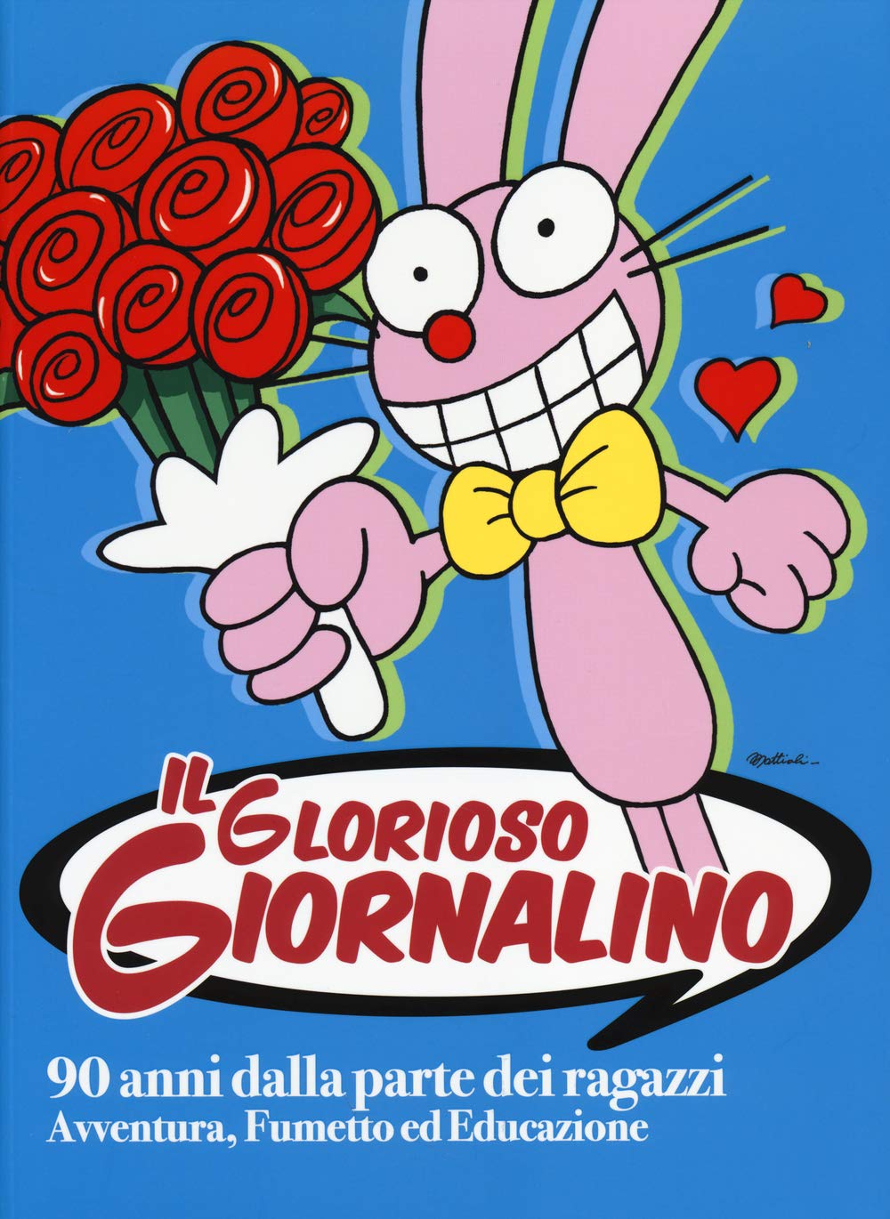 Il glorioso Giornalino. 90 anni dalla parte dei ragazzi. Avventura, fumetto ed educazione. Catalogo della mostra (Lucca, 27 marzo-1 giugno 2014). Ediz. illustrata book