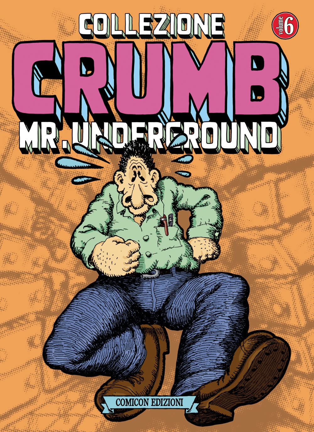 Collezione Crumb. Mr. Underground (Vol. 6) book